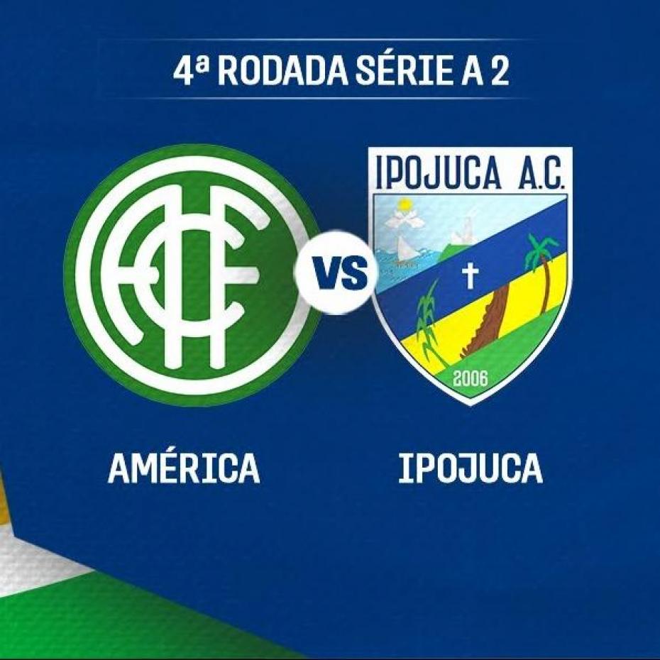 AMÉRICA X IPOJUCA  PE SÉRIE A2